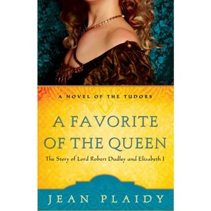 A Favorite of the Queen - (Novel of the Tudors) by  Jean Plaidy (Paperback) - 1 of 1