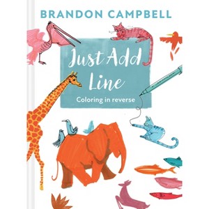 Brandon Campbell's Just Add Line - (Paperback) - 1 of 1