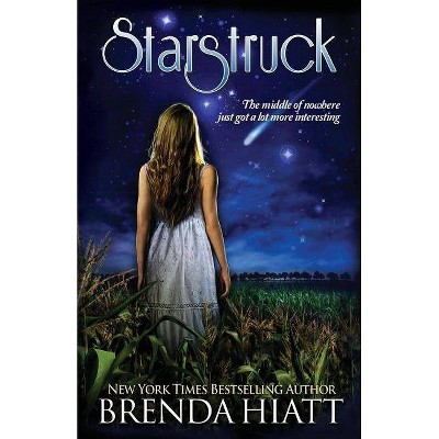 Starstruck - by  Brenda Hiatt (Paperback)