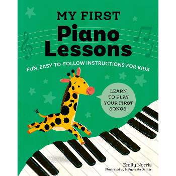 My First Piano Lessons - by  Emily Norris (Paperback)