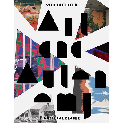 Art and Autonomy: A Critical Reader - by  Sven Lutticken (Paperback)