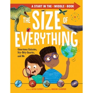 The Size of Everything - by  Alyssa Clements (Hardcover) - 1 of 1