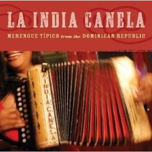 La India Canela - Merengue Tipico from the Dominican Republic (CD) - 1 of 1