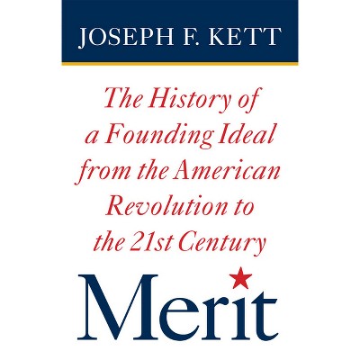 Merit - (American Institutions and Society) 3rd Edition by  Joseph Kett (Hardcover)