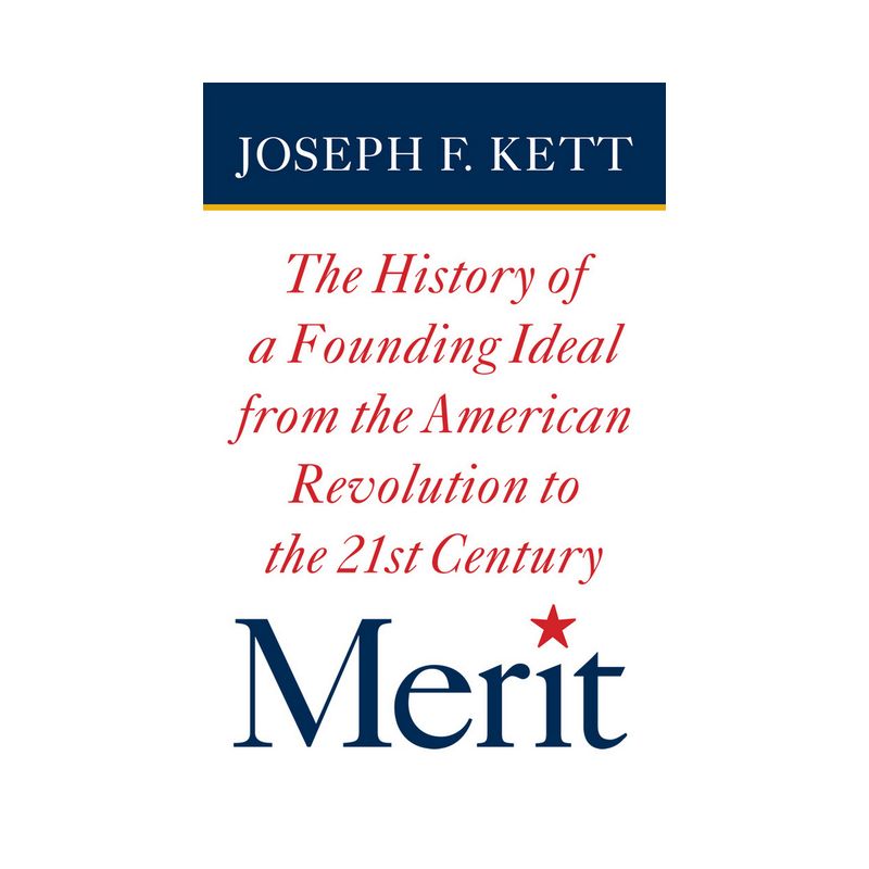 Merit - (American Institutions and Society) 3rd Edition by  Joseph Kett (Hardcover), 1 of 2