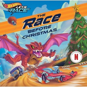 Hot Wheels Let's Race: The Race Before Christmas - by  Steve Behling (Hardcover) - 1 of 1