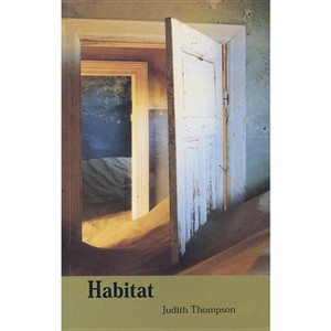 Habitat - by  Judith Thompson (Paperback) - 1 of 1