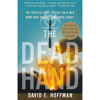 The Dead Hand - by  David Hoffman (Paperback)