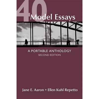 40 Model Essays - 2nd Edition by  Jane E Aaron & Ellen Kuhl Repetto (Paperback)