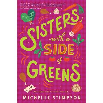 Sisters with a Side of Greens - by Michelle Stimpson (Paperback)