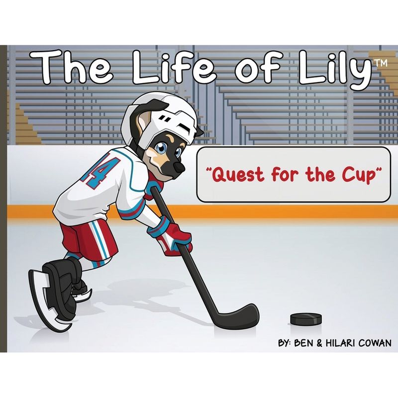 The Life of Lily - by Ben Cowan & Hilari Cowan, 1 of 2