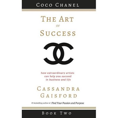 The Art of Success - by  Cassandra Gaisford (Hardcover)