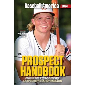 Baseball America 2024 Prospect Handbook - (Paperback) - 1 of 1