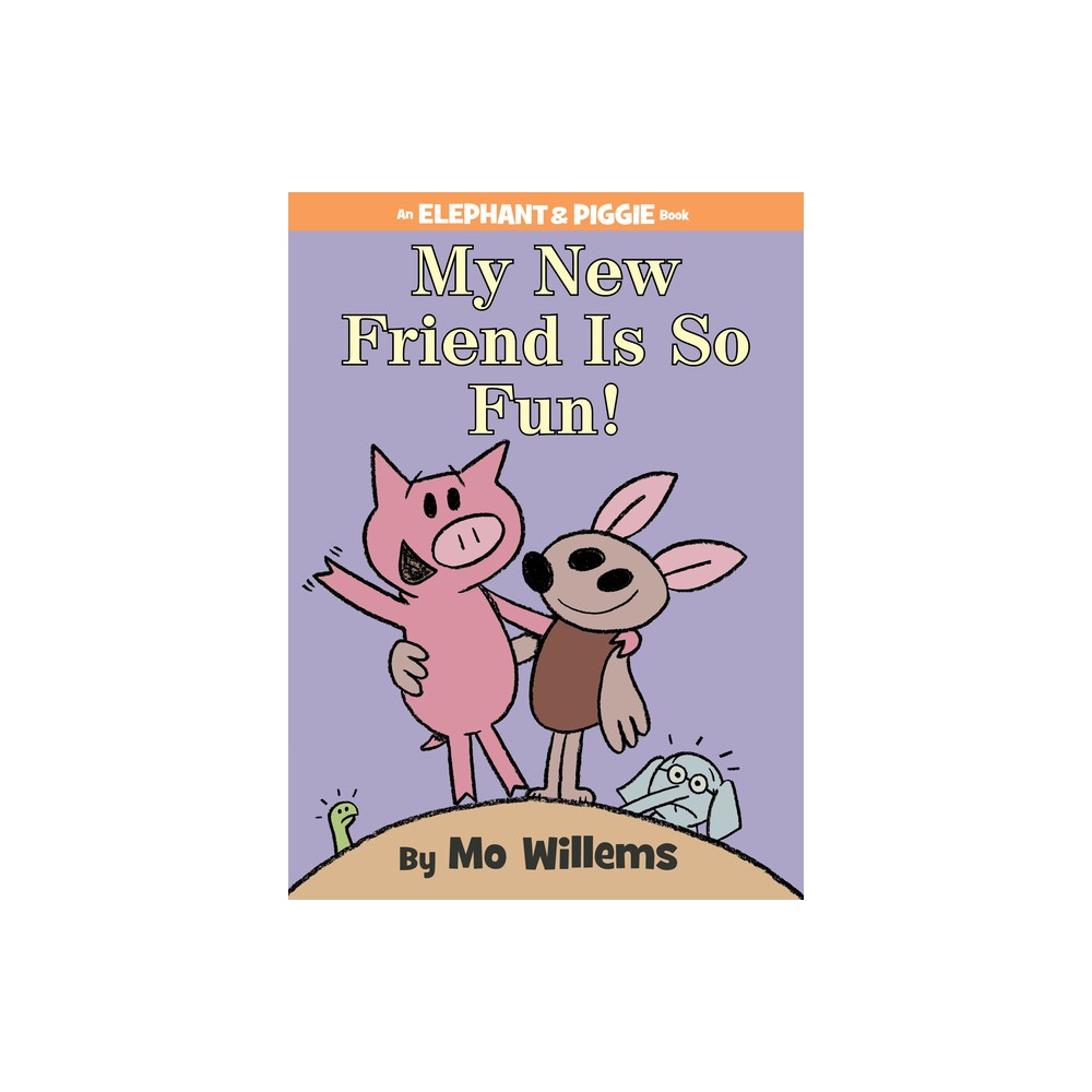 ISBN 9781423179580 product image for My New Friend Is So Fun!-An Elephant and Piggie Book - by Mo Willems (Hardcover) | upcitemdb.com