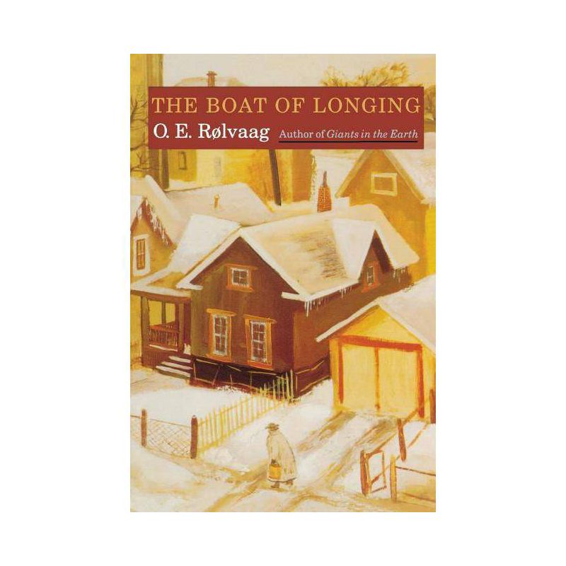 The Boat of Longing - (Borealis Books) by  O E Rolvaag (Paperback), 1 of 2