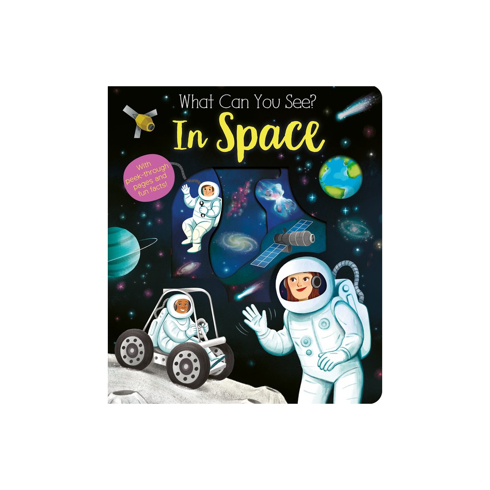 What Can You See? in Space - by Kate Ware (Board Book)