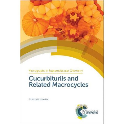 Cucurbiturils and Related Macrocycles - (ISSN) by  Kimoon Kim (Hardcover)