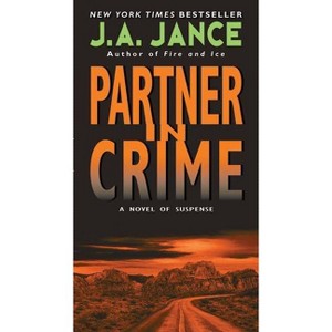 Partner in Crime - (J. P. Beaumont Novel) by  J A Jance (Paperback) - 1 of 1