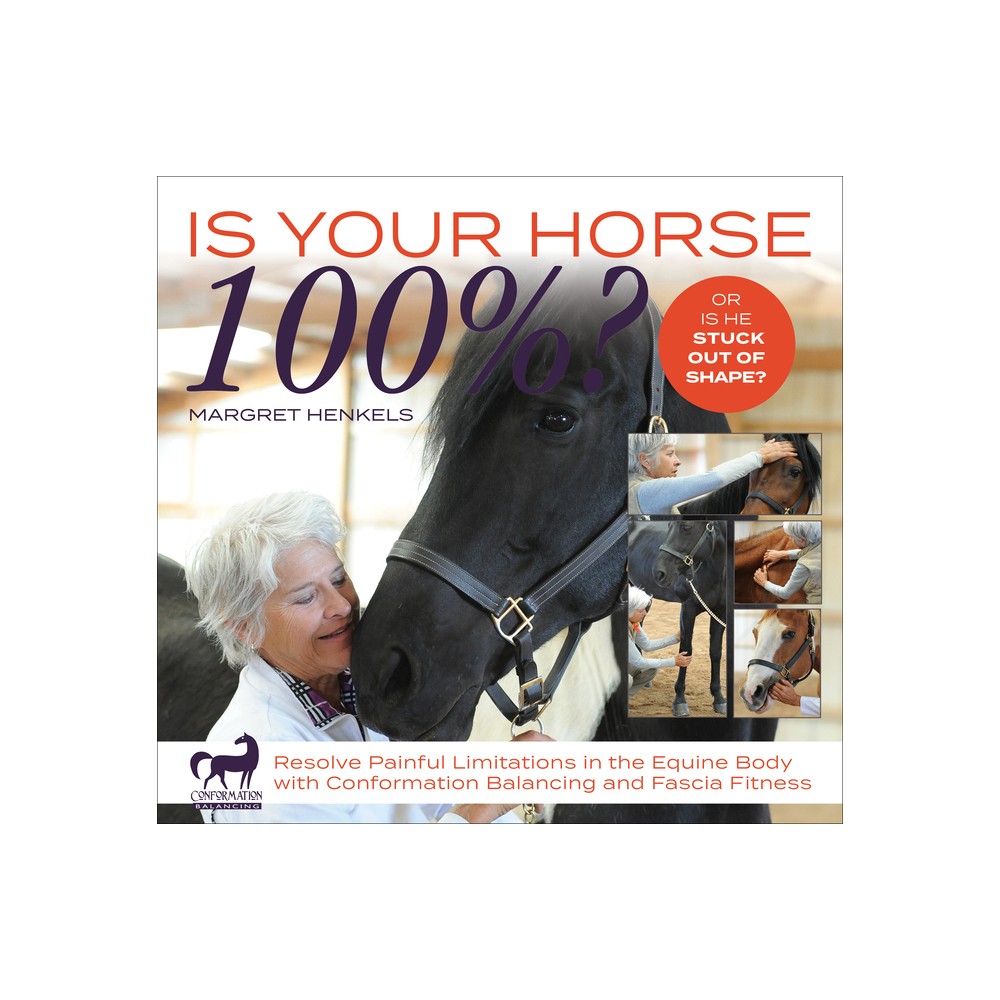 Is Your Horse 100%? - by Margret Henkels (Spiral Bound)