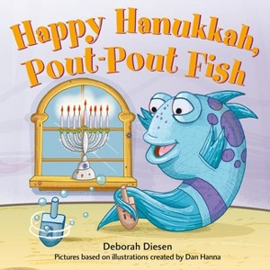 Happy Hanukkah, Pout-Pout Fish - (Pout-Pout Fish Mini Adventure) by  Deborah Diesen (Board Book) - 1 of 1