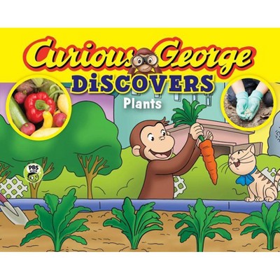 Curious George Discovers Plants (Science Storybook) - by  H A Rey (Hardcover)