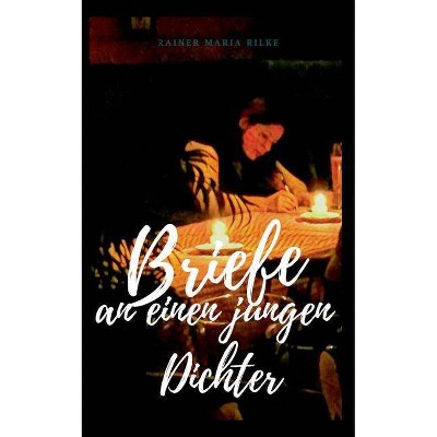 Briefe an einen jungen Dichter - by  Rainer Maria Rilke (Paperback)