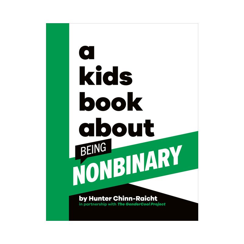 A Kids Book about Being Non-Binary - by  Hunter Chinn-Raicht (Hardcover), 1 of 2