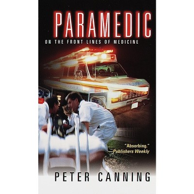 Paramedic - by  Peter Canning (Paperback)