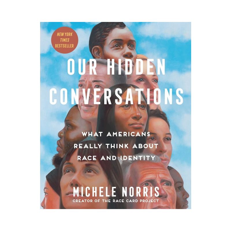 Our Hidden Conversations - by  Michele Norris (Hardcover), 1 of 2