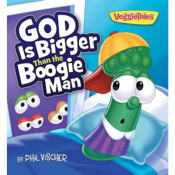God Is Bigger Than the Boogie Man - (VeggieTales) by  Phil Vischer (Board Book)