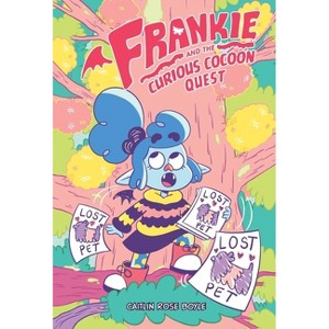 Frankie and the Curious Cocoon Quest - (Frankie and the Creepy Cute Critters) by  Caitlin Rose Boyle (Hardcover) - 1 of 1