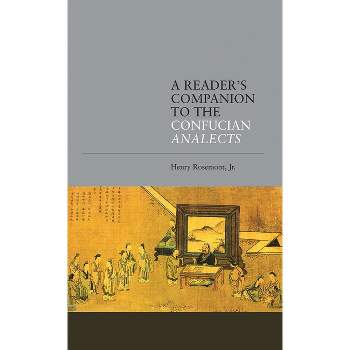 A Reader's Companion to the Confucian Analects - Annotated by  Henry Rosemont (Paperback)