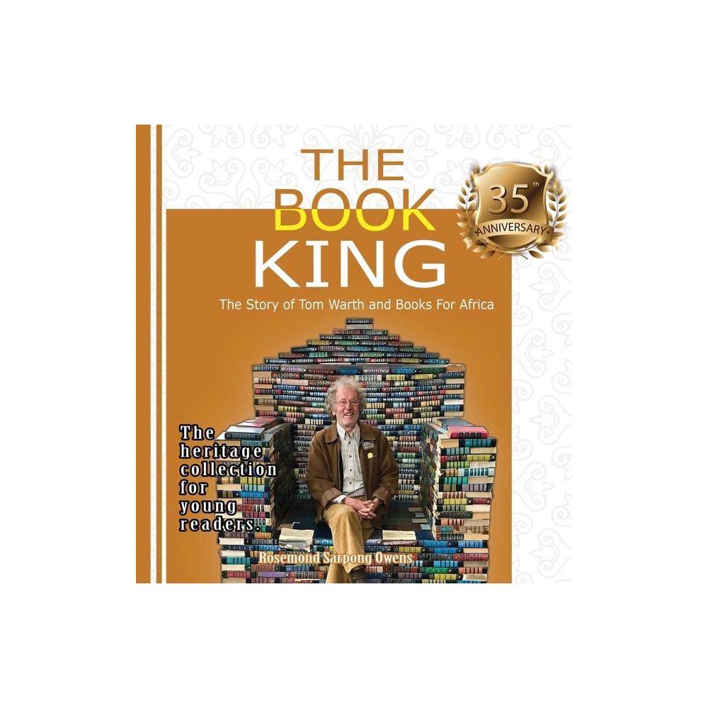 The Book King - by Rosemond Sarpong Owens (Hardcover)