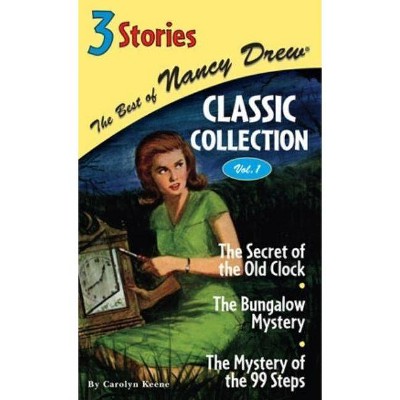 The Secret of the Old Clock/The Bungalow Mystery/The Mystery of the 99 Steps - (Best of Nancy Drew Classic Collection) by  Carolyn Keene (Hardcover)