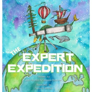 The Expert Expedition - by  Zach Rondot & Grayson McKinney (Hardcover) - 1 of 1