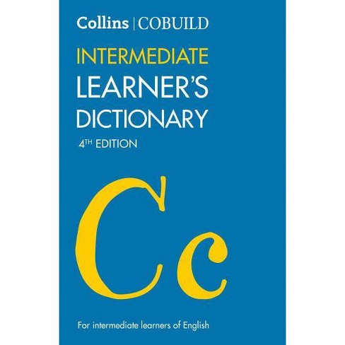 Collins Cobuild Intermediate Learner S Dictionary 4th Edition Paperback Target