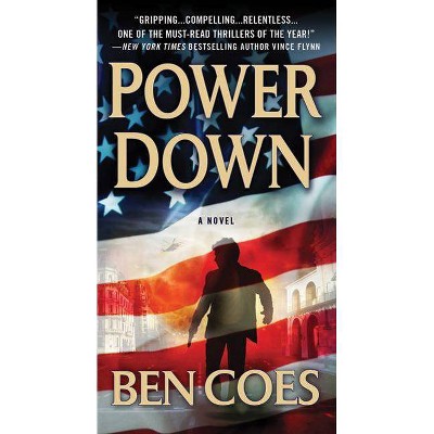 Power Down - (Dewey Andreas Novel) by  Ben Coes (Paperback)