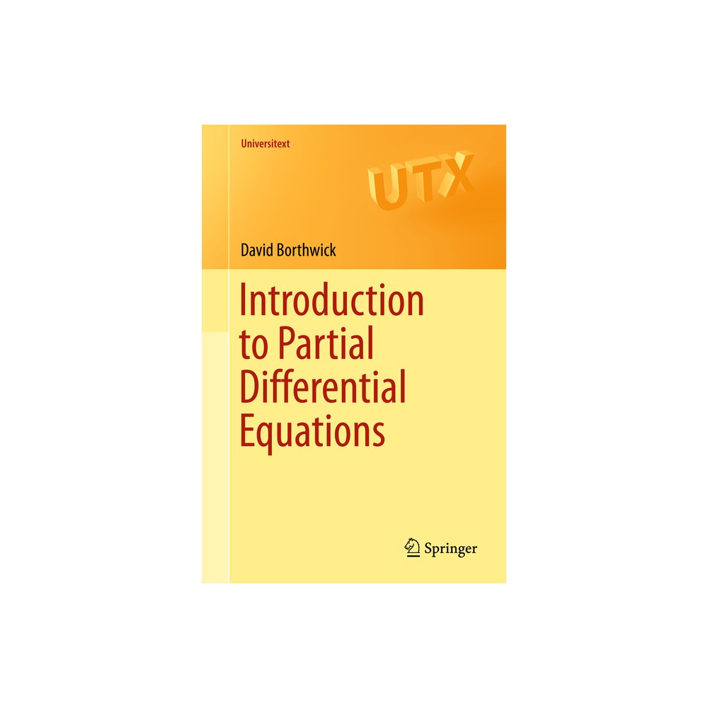 Introduction to Partial Differential Equations - (Universitext) by David Borthwick (Hardcover)