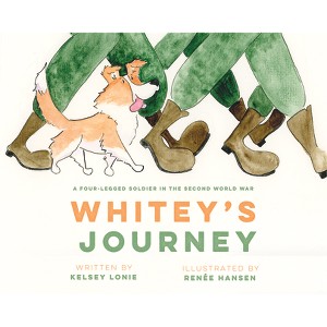 Whitey's Journey - by  Kelsey Lonie (Hardcover) - 1 of 1