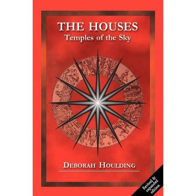 The Houses - Temples of the Sky - by  D Houlding (Paperback)