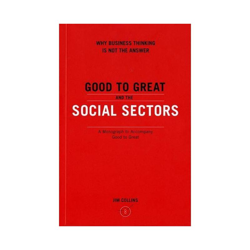 Good to Great and the Social Sectors - by  Jim Collins (Paperback), 1 of 2