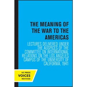 The Meaning of the War to the Americas - by Committee on International Relations - 1 of 1