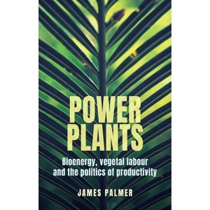 Power Plants - by  James Palmer (Hardcover) - 1 of 1