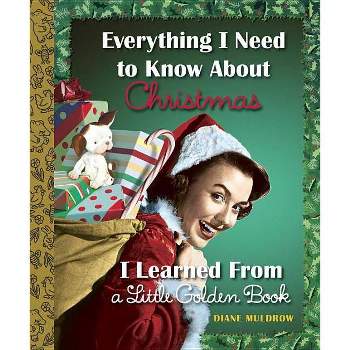 Everything I Need To Know About Christma - By Diane Muldrow ( Hardcover )