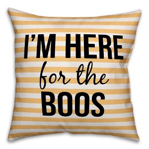 Creative Products I'm Here for the Boos 16x16 Indoor / Outdoor Pillow - 1 of 3