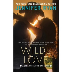 Wilde Love - (Dark Horse Dive Bar) by  Jennifer Ryan (Paperback) - 1 of 1