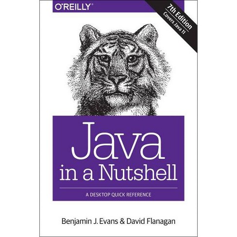 Java In A Nutshell 7th Edition By Benjamin J Evans David Flanagan Paperback Target