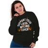Support Your Local Witches Coven Women Crewneck Sweatshirt Brisco Brands - 4 of 4