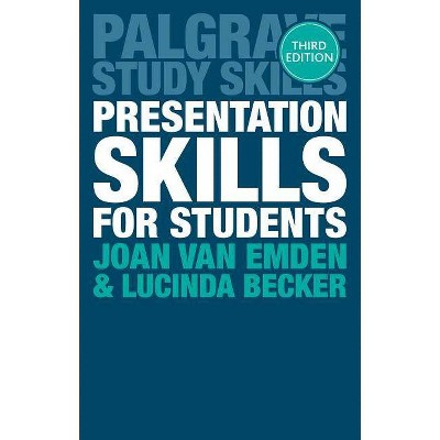 Presentation Skills for Students - (MacMillan Study Skills) 3rd Edition by  Joan Van Emden & Lucinda Becker (Paperback)