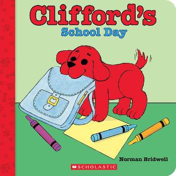 Clifford's School Day (Board Book) - by  Norman Bridwell